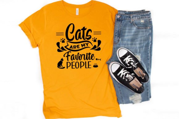 CATS ARE MY FAVORITE PEOPLE T-Shirt Graphics