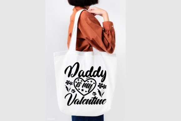 DADDY is MY VALENTINE, SVG: Graphics for Heartfelt Local Branding