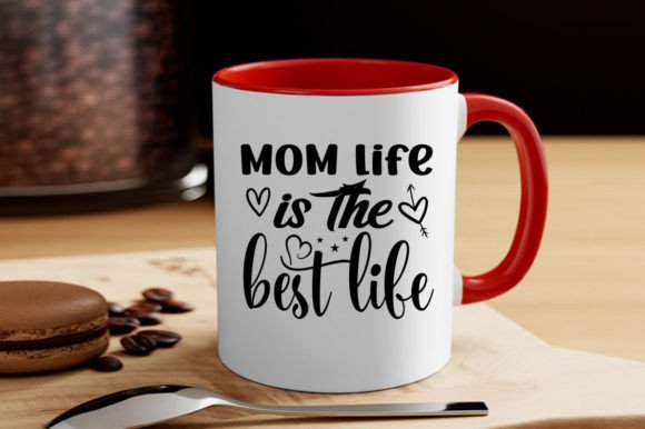 MOM LIFE is the BEST LIFE, SVG Graphics