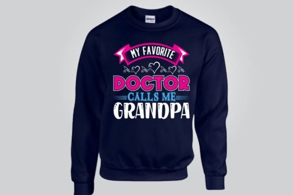 MY FAVORITE DOCTOR CALLS ME Graphics & T-Shirt Designs