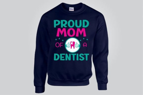 PROUD MOM of a DENTIST, SVG Graphics