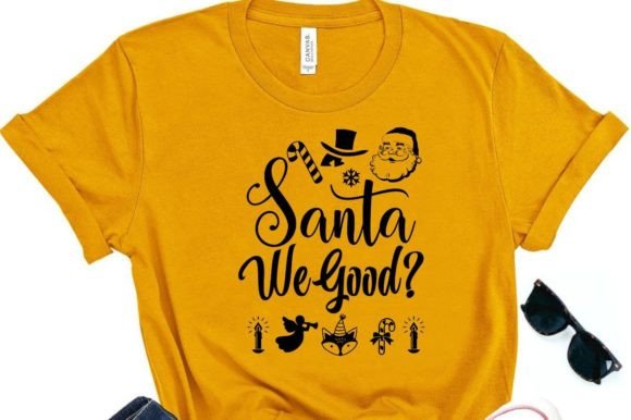 SANTA WE GOOD, Graphics T-Shirt Designs