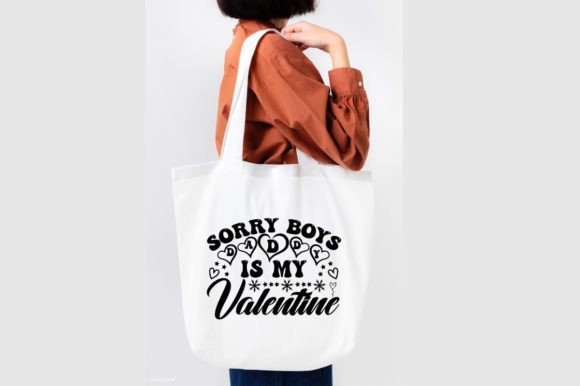 SORRY BOYS DADDY IS MY VALENTINE, SVG Graphics