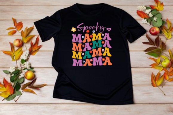 SPOOKY MAMA, SVG: Graphics for T-Shirt Designs